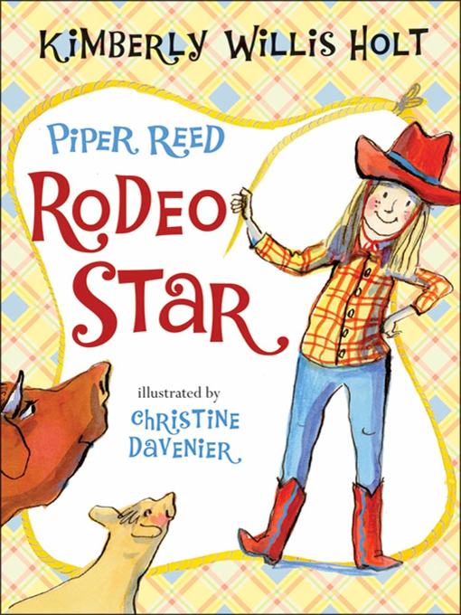 Title details for Piper Reed, Rodeo Star by Kimberly Willis Holt - Wait list